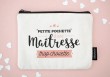 Pochette Maîtresse trop chouette