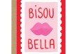 Carte postale Bisou Bella